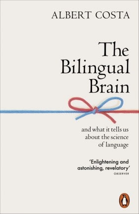 The Bilingual Brain - Costa Albert