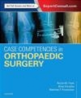 Case Competencies in Orthopaedic Surgery Matthew Provencher, Brian Forsythe, Rachel Frank