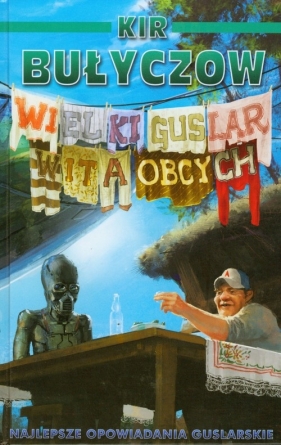 Wielki Guslar wita obcych - Kir Bułyczow
