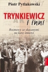 Trynkiewicz i inni Rozmowy ze skazanymi na karę śmierci Pytlakowski Piotr