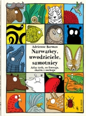 Narwańcy, uwodziciele, samotnicy.
