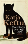 Dociekania pewnego kota Katja Kettu