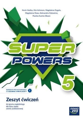 Super Powers 5. Zeszyt ćwiczeń do języka angielskiego dla klasy piątej szkoły podstawowej