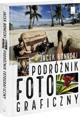 Podróżnik fotograficzny - Bonecki Jacek