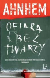 Ofiara bez twarzy (Uszkodzona okładka) - Stefan Ahnhem