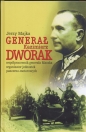 Genarał Kazimierz Dworak - Jerzy Majka