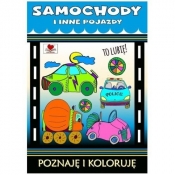 Samochody i inne pojazdy. Poznaję i koloruję - Opracowanie zbiorowe