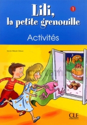 Lili, la petite grenouille 1 Ćwiczenia - Sylvie Meyer-Dreux