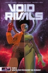 Void Rivals. Tom 1 Robert Kirkman, Lorenzo De Felici, Matheus Lopes