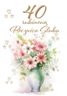 <img src='https://webimage.pl/pics/385/6/d5907780136385.jpg' width='348' height='500'> Kartka okolicznościowa Rocznica ślubu 40