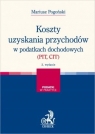 Koszty uzyskania przychodów w podatkach Mariusz Pogoński