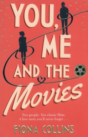 You, Me and the Movies - Fiona Collins