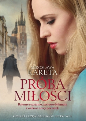 Próba miłości - Kareta Mirosława