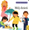 Montessori Mój dzień Marzena Kunicka-Porwisz