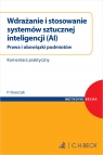  Wdrażanie i stosowanie systemów sztucznej inteligencji (AI). Prawa i