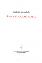 Światło Zachodu - Bartosz Jastrzębski