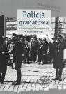 Policja granatowa w Generalnym Gubernatorstwie w latach 1939-1945 red. Tomasz Domański, Edyta Majcher-Ociesa