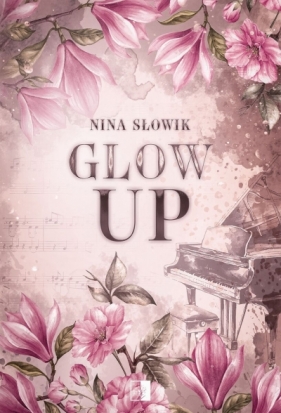 Glow Up - Nina Słowik
