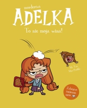 Mordercza Adelka. To nie moja wina - Mr Tan, Miss Prickly, Natalia Zmaczyńska