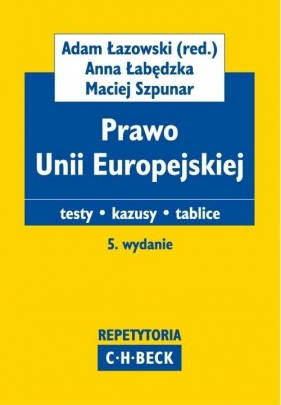 Prawo Unii Europejskiej - Łabędzka Anna, Szpunar Maciej
