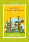 Cały rok z symbolami MÓWik. Wiosna Katarzyna Tandecka