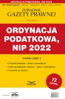 Ordynacja podatkowa  NIP 2022 Podatki-Przewodnik po zmianach 3/2022 Opracowanie zbiorowe