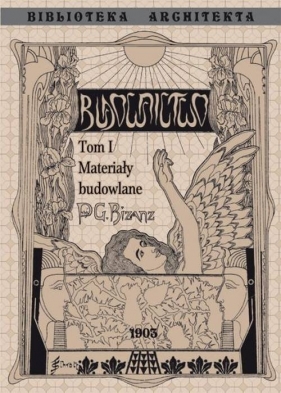 Budownictwo Materiały budowlane Tom 1 - Gustaw Bisanz