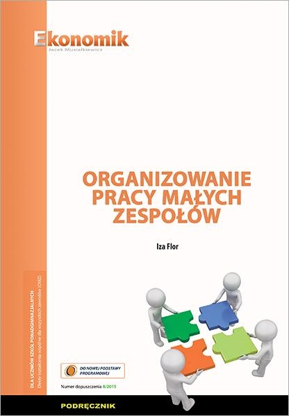 Organizowanie pracy małych zespołów Podręcznik