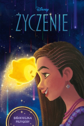 Disney. Życzenie. Biblioteczka Przygody - Erin Falligant