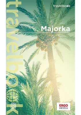 Majorka. Travelbook. Wydanie 4 - Dominika Zaręba