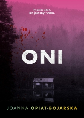Oni - Joanna Opiat-Bojarska