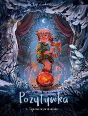 Pozytywka. Tom 3. Tajemnice przeszłości.