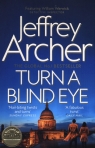 Turn a Blind Eye Archer Jeffrey