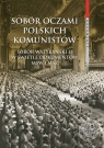 Sobór oczami polskich komunistów Sobór Watykański II w świetle