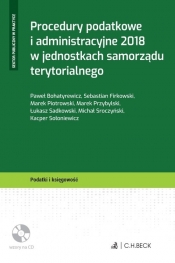 Procedury podatkowe i administracyjne 2018 w jednostkach samorządu terytorialnego + płyta CD - Marek Piotrowski
