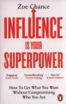 Influence is Your Superpower