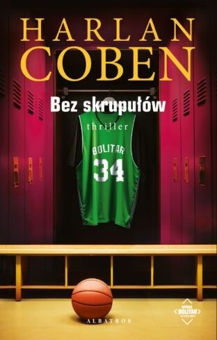 Myron Bolitar. Tom 1. Bez skrupułów