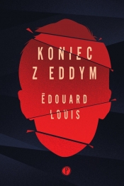 Koniec z Eddym - Louis Edouard