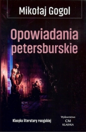 Opowiadania petersburskie - Mikołaj Gogol