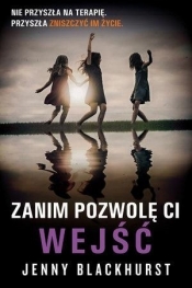 Zanim pozwolę ci wejść (Uszkodzona okładka) - Jenny Blackhurst