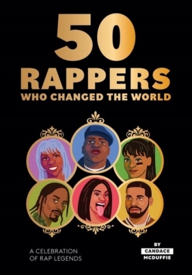 50 Rappers Who Changed the World - McDuffie Candace