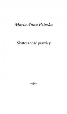 Skuteczność prawicy - Potocka Maria Anna