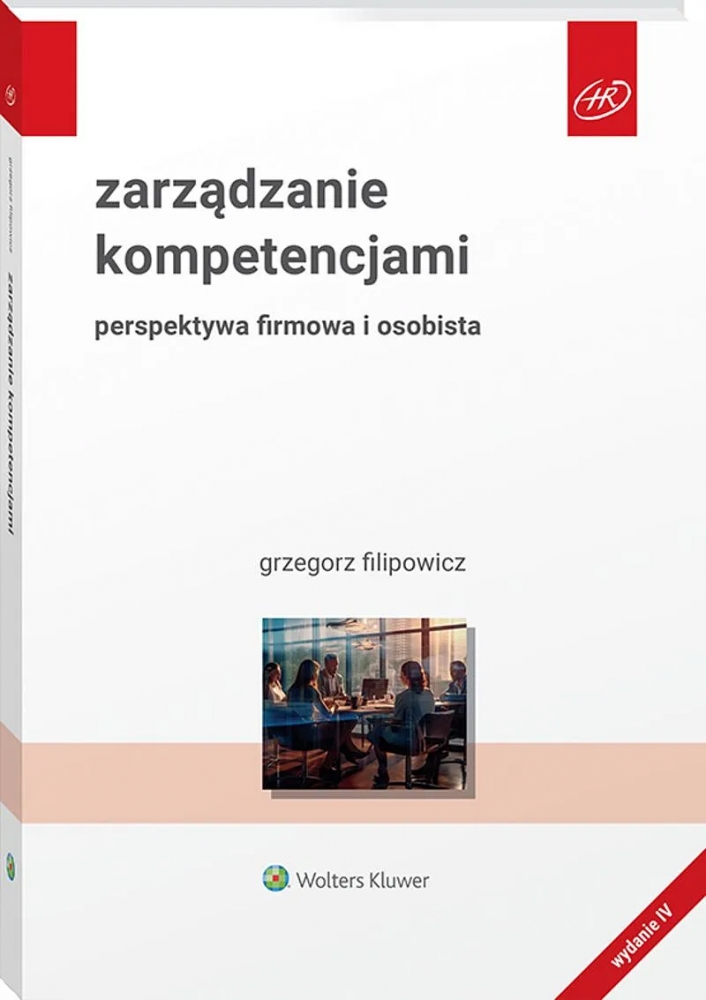 Zarządzanie kompetencjami. Perspektywa firmowa i osobista