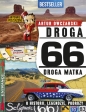 Droga 66. Droga matka. O historii, legendzie, podróży. Wydanie poszerzone - Artur Owczarski