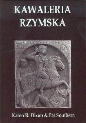 Kawaleria Rzymska - Dixon Karen R., Southern Pat<br />