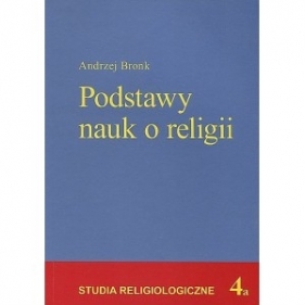 Podstawy nauk o religii - Andrzej Bronk