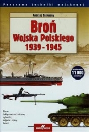Broń Wojska Polskiego 1939-1945 - Zasieczny Andrzej