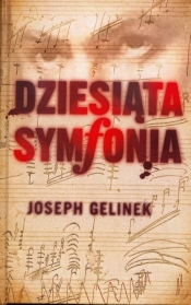 Dziesiąta symfonia - Gelinek Joseph