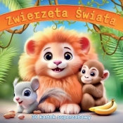 Zwierzęta świata 30 kartek superzabawy - Opracowanie zbiorowe
