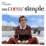 Un coeur simple Gustave Flaubert